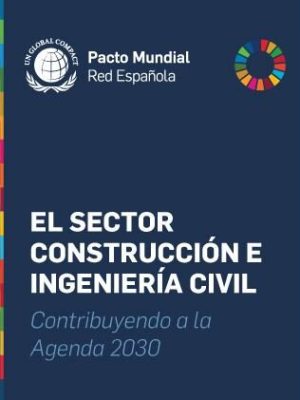 el-sector-de-la-construccion-y-la-ingenieria-civil-tiene-un-nuevo-pilar-la-agenda-2030-2